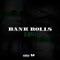 Bank Rolls - JS 1Hunna lyrics