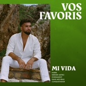 Mi vida : Vos favoris - EP artwork