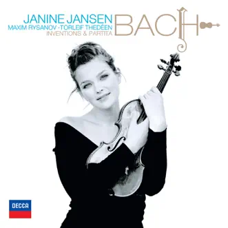 Bach: Inventions & Partita by Janine Jansen, Maxim Rysanov & Torleif Thedéen album reviews, ratings, credits