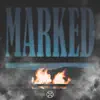 Marked - Single album lyrics, reviews, download