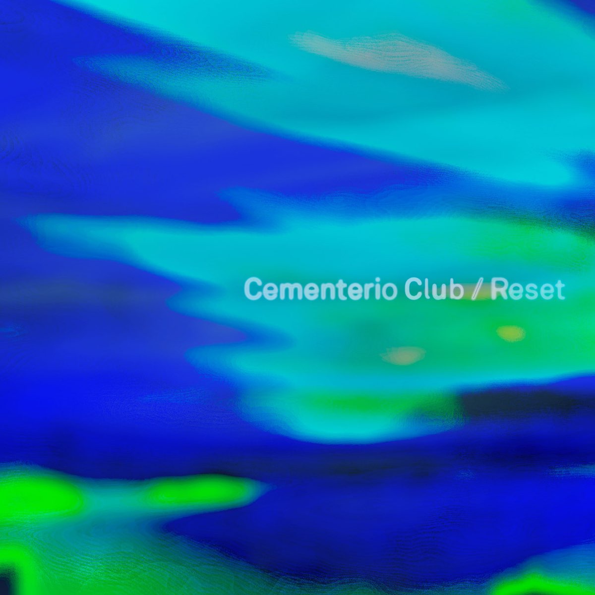 Reset - Single by Cementerio Club on Apple Music