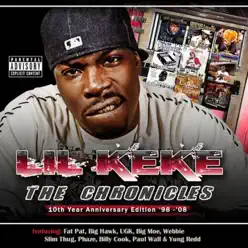 The Chronicles Vol. 1 (10th Year Anniversary Edition) - Lil Keke