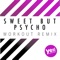Sweet But Psycho (Workout Remix) - DJ Miko lyrics