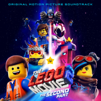 Various Artists - The LEGO® Movie 2: The Second Part (Original Motion Picture Soundtrack) artwork