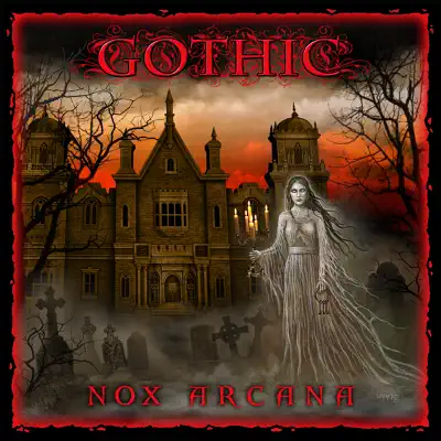 Gothic - Nox Arcana Gothic - Nox Arcana