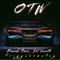 OTW (On the Way) [feat. Trigganomatry] - DJ Jovanotti & Maniak Prince lyrics