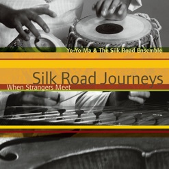 SILK ROAD JOURNEYS - WHEN STRANGERS MEET cover art