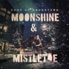 Moonshine and Mistletoe - Single