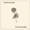 Blossom (Demo) / Be Seeing You - Single album lyrics, reviews, download
