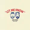 Stream & download Let Me Know (feat. Marc E. Bassy) - Single