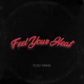 Feel Your Heat artwork