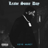 Leave Some Day artwork