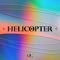 HELICOPTER - CLC lyrics