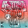 Dennis Cruz - Ahora Todo Va