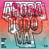 Ahora Todo Va (Gorgon City Remix) artwork