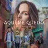 Stream & download Aquí Me Quedo - Single