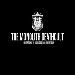 Obliteration of the Despised & Decade of Depression - The Monolith Deathcult