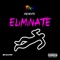 Eliminate - KingMNH lyrics