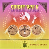 Howard Lyons - Spirit Walk