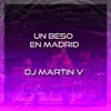 Un Beso en Madrid (Remix) song lyrics