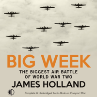 James Holland - Big Week artwork