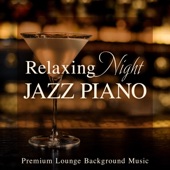 Relaxing Night Jazz Piano ~ Premium Lounge Background Music ~ artwork