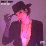 Vanity Fairy - He Can Be Your Lady