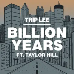 Billion Years (feat. Taylor Hill) Song Lyrics
