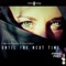 Until the Next Time - Fabrizio Parisi & The Editor lyrics