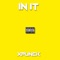 In It - Xpunck lyrics