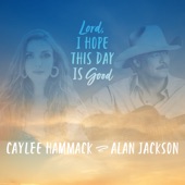 Lord, I Hope This Day Is Good (feat. Alan Jackson) artwork