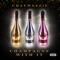 Champagne With It - Chayweezie lyrics