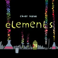 Elements by Chief Kaya, Gutz & MaRLo album reviews, ratings, credits