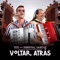 Voltar Atrás (feat. Dorgival Dantas) - Tico lyrics