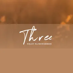 Three - Single by Haley Klinkhammer album reviews, ratings, credits