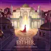 Queen Esther (Original Live Cast Recording) album lyrics, reviews, download