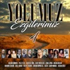 Yolumuz Ezgilerimiz, Vol. 4