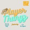 Player Thangz (feat. C.K. Da Legend) - Erick Dayz lyrics
