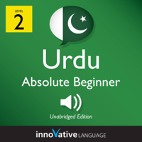 Innovative Language Learning, LLC - Learn Urdu - Level 2: Absolute Beginner Urdu: Volume 1: Lessons 1-25 artwork