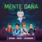 Mente Daña artwork