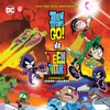 Teen Titans Go! vs Teen Titans (Original DC Animated Movie Soundtrack) artwork