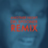 Another Night (Remix) - Single