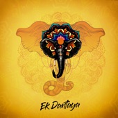 Ek Dantaya (feat. Kishan Bijjur) artwork
