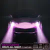 Drive All Night - Single album lyrics, reviews, download