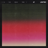 Hillsong UNITED - (in the meantime) - EP artwork