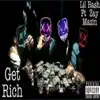 Get Rich (feat. Zay Mazin) - Single album lyrics, reviews, download
