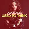 Stream & download Used to Think - Single