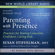 Susan Stiffelman, MFT & Eckhart Tolle - Parenting with Presence: Practices for Raising Conscious, Confident, Caring Kids