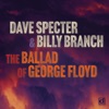 The Ballad of George Floyd - Single