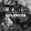 Dolemite (feat. RKO Lo & Fat Mack) - Single album lyrics, reviews, download